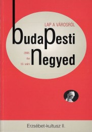 Kovács András (szerk.): Budapesti Negyed 52-53. - Erzsébet-kultusz I-II.